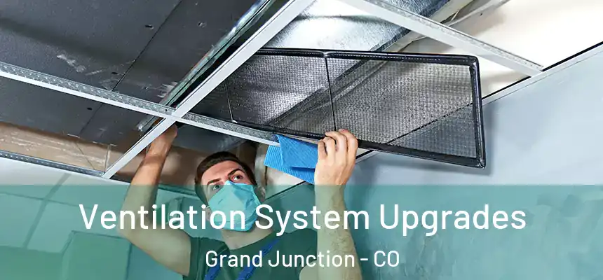  Ventilation System Upgrades Grand Junction - CO